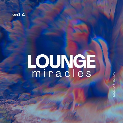 Lounge Miracles Vol. 4 (2024)