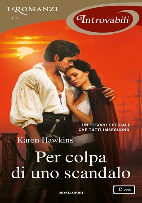 Karen Hawkins - Per colpa di uno scandalo (2025)