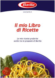 AA.VV. - Il mio libro di ricette. Le mie ricette preferite scelte tra le proposte di Barilla