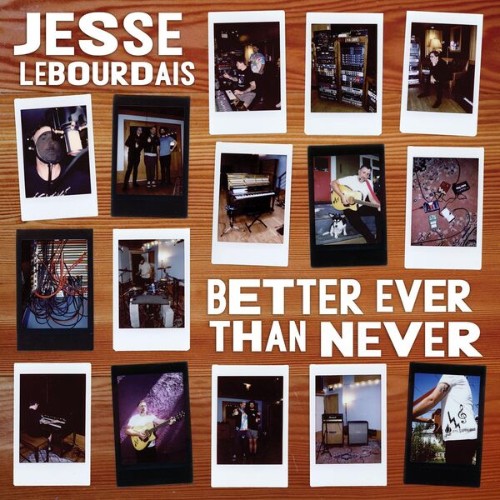 Jesse Lebourdais - Better Ever Than Never (2026) FLAC