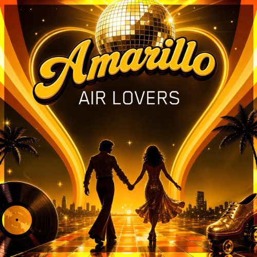 Air Lovers - Amarillo (2026) MP3