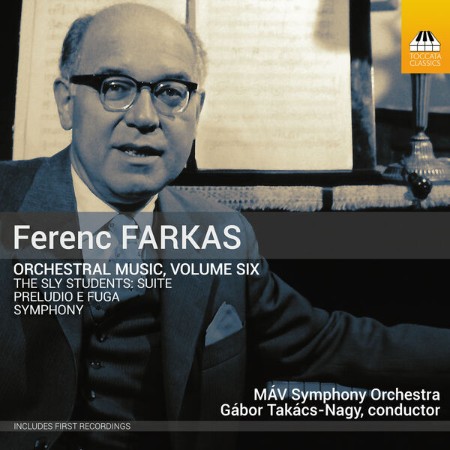 MAV Symphony Orchestra - Farkas: Orchestral Music, Vol. 6 (2025)