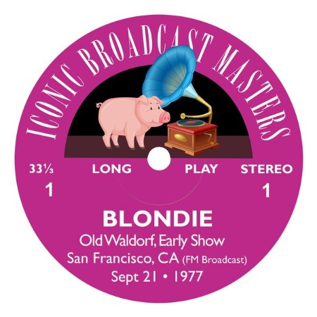 Blondie - Old Waldorf, San Francisco (Early Show) - 21st September (1977) (Live from California) (2024)