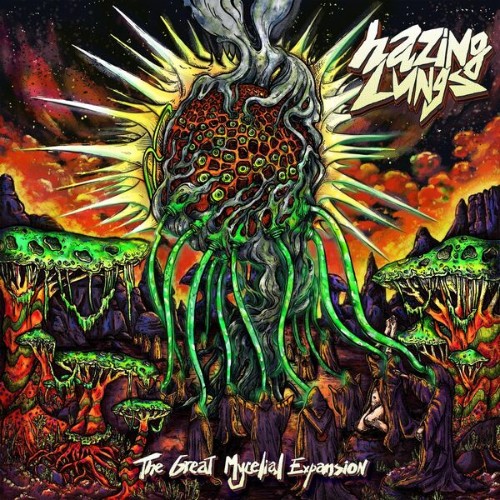 Hazing Lungs - The Great Mycelial Expansion (2026)
