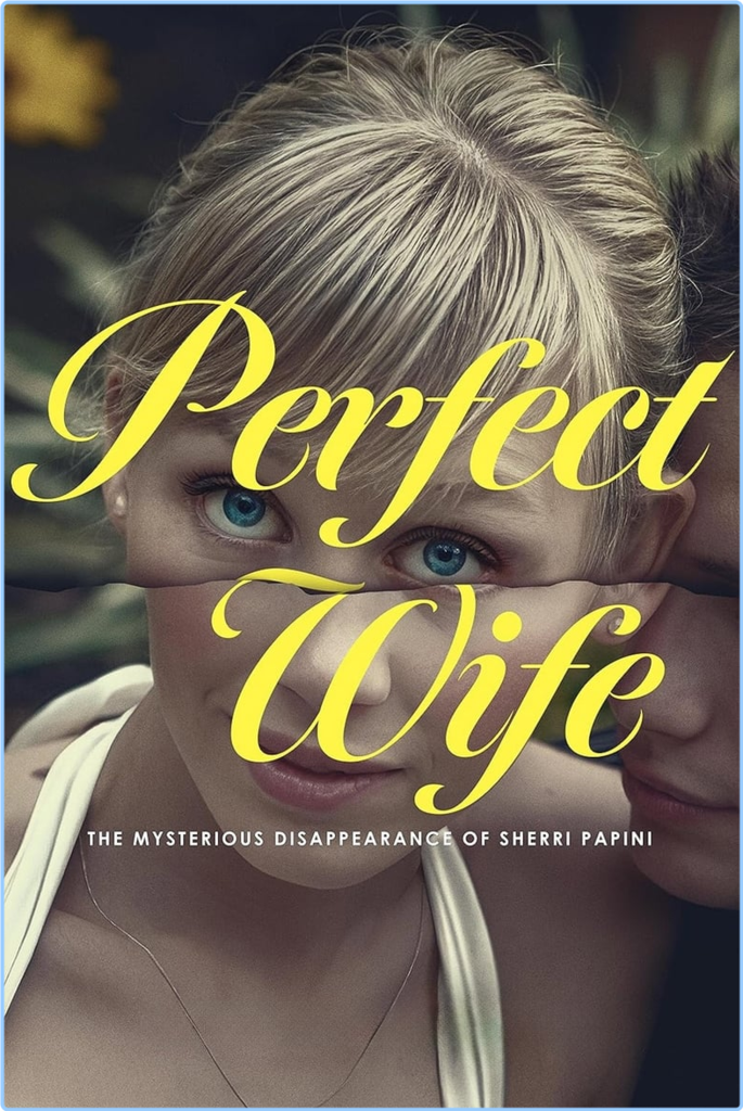 Perfect Wife The Mysterious Disappearance Of Sherri Papini S01 [1080p] (H264) [6 CH] Xccf19p3hy1l