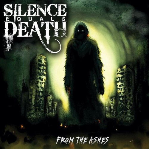 Silence-Equals-Death-From-The-Ashes-EP-2