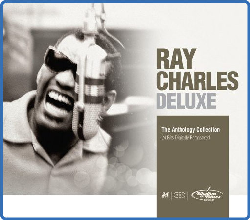 Ray Charles - Deluxe - The Anthology Collection (HD, 24bit Remaster, 3CD, 2012) FLAC LossLess