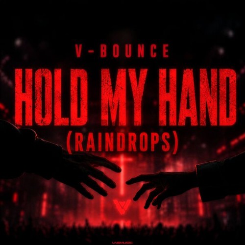 V-bounce - Hold My Hand (Raindrops) (2026)