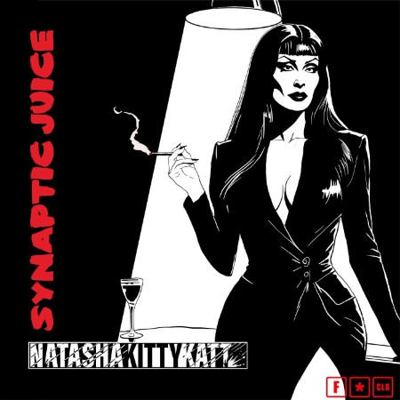Natasha Kitty Katt / His Bitter Truth - Synaptic Juice (2025)