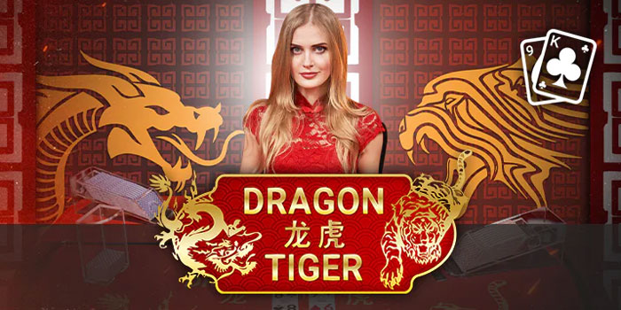 Cara Sukses Jackpot Fantastis di Casino Dragon Tiger