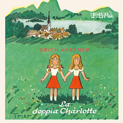 Erich Kästner, Daniele Fior, Claudio Del Vecchio, Tanja Fior - La doppia Charlotte (2024) (mp3 - 128 kbps)