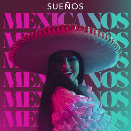 Various Artists - Suenos Mexicanos (2021)