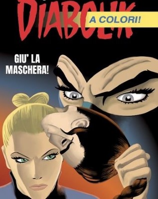 Il Grande Diabolik N.62 - Giu la maschera (Ristampa a colori