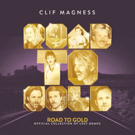 Clif Magness – Road To Gold - Official Collection Of Lost Demos [4CDs] (2022)