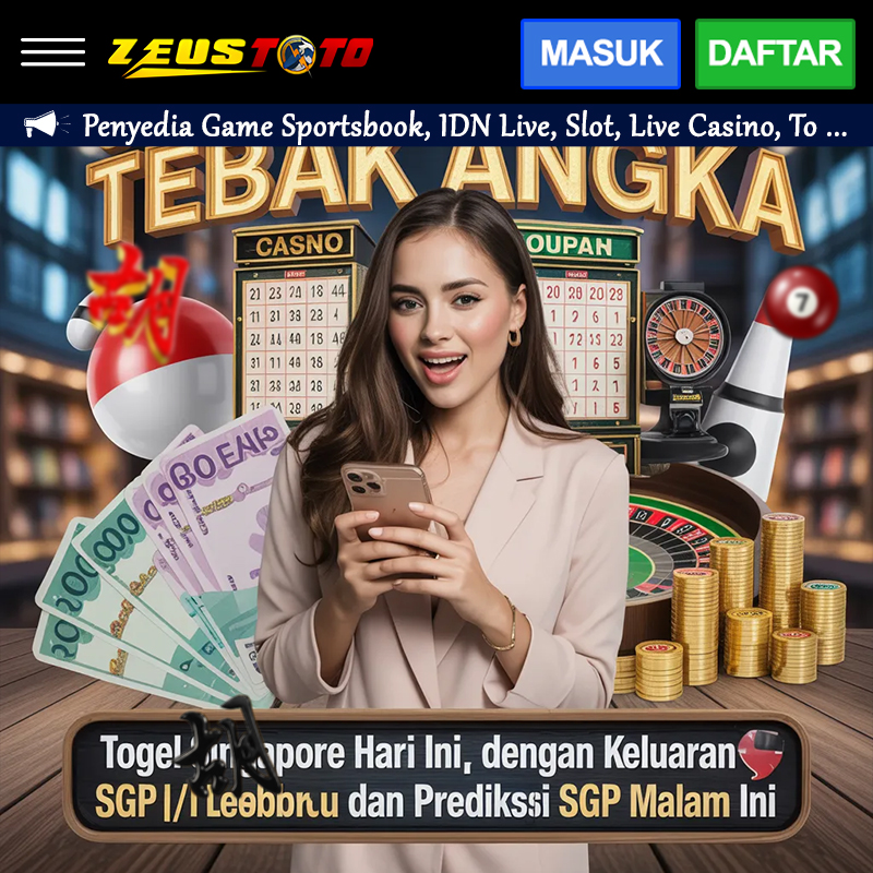 ZEUSTOTO: Togel Singapore Hari Ini dengan Keluaran SGP Terbaru dan Prediksi SGP Malam Ini image 1