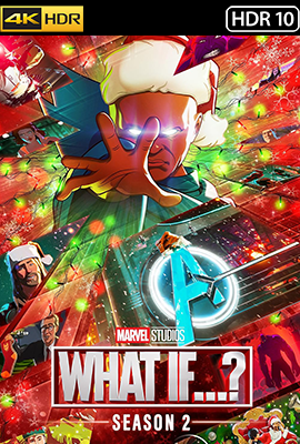 What If...? - Stagione 2 (2023) [Completa] DLMux 2160p HDR10 E-AC3+AC3 ITA ENG SUBS