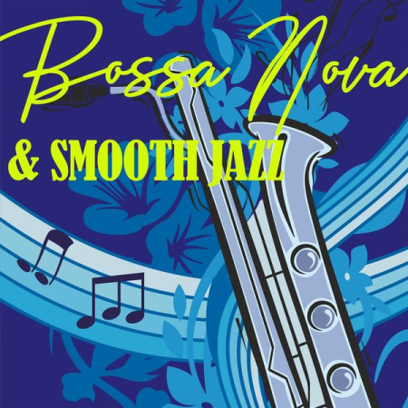 Various Artists   Bossa Nova & Smooth Jazz (2020)