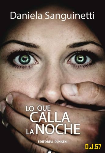 1 - Lo que calla la noche - Daniela Sanguinetti