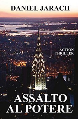 Daniel Jarach - Assalto al potere (2020)