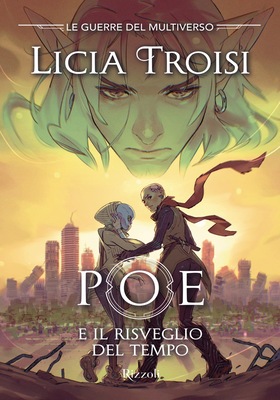 Licia Troisi - Poe e il risveglio del tempo (2025)