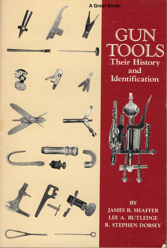 Gun Tools their history and identification