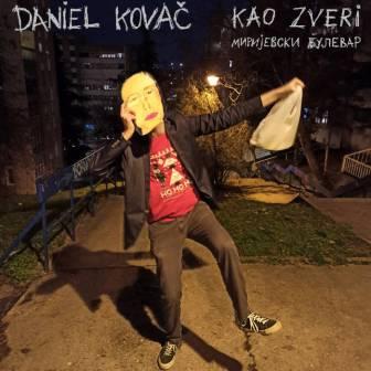 [Slika: Daniel-Kovac-Kao-Zveri-Mirijevski-Bulevar-folder.jpg]