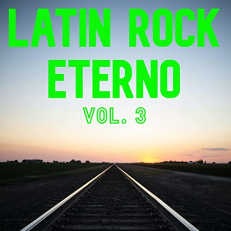 VA   Latin Rock Eterno Vol. 3 (2022)