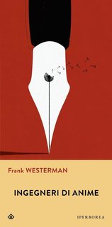 Frank Westerman - Ingegneri di anime (2020)