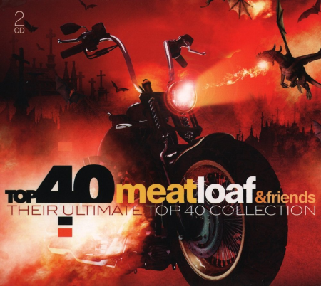 VA - Meat Loaf & Friends: Their Ultimate Top 40 Collection (2017)