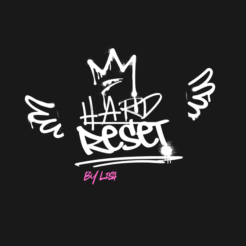 HARD RESET BY LISA