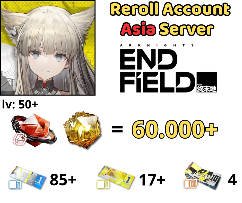 [ASIA] Arknights: Endfield Reroll 60k Oroberyl
