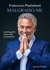 Francesco Paolantoni – Malgrado me (2026)