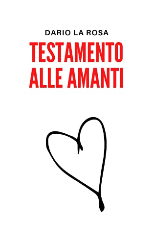 Dario La Rosa – Testamento alle amanti (2021) Dario La Rosa – Testamento alle amanti (2021)