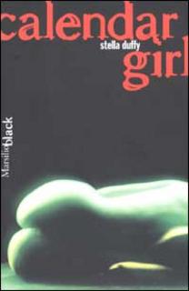 Stella Duffy - Calendar girl (2002)
