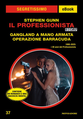 Stephen Gunn - Il Professionista Story. Gangland a mano armata – Operazione Barracuda (2025)