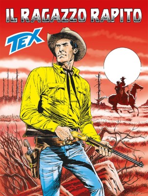 Tex Willer Mensile 676 - Il ragazzo rapito (SBE Febbraio 2017)