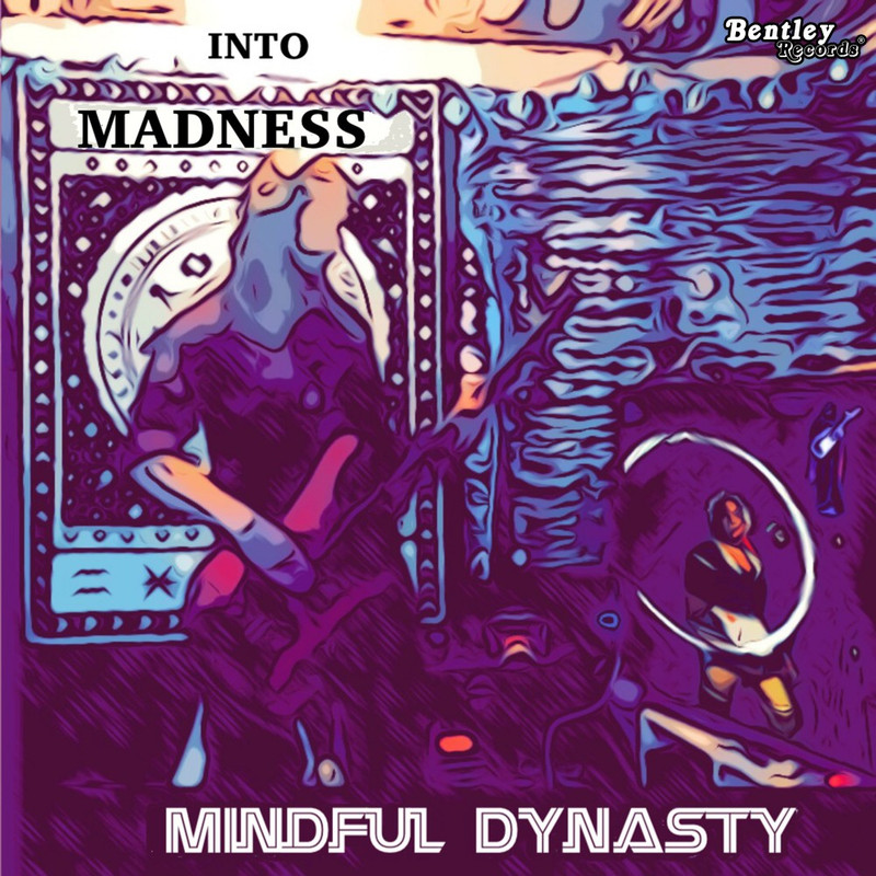 Mindful Dynasty - Into Madness (2019) .mp3 -320 Kbps