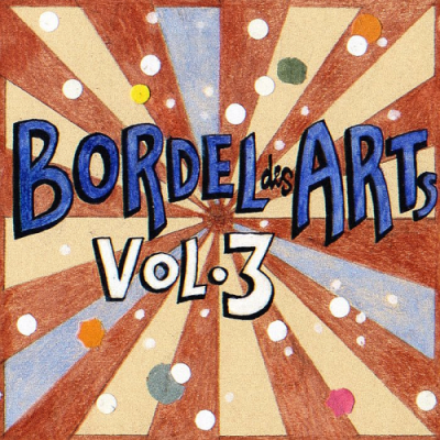 VA - Bar 25 Music Presents: Bordel Des Arts Vol. 3 (2019)