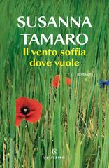 Susanna Tamaro – Il vento soffia dove vuole (2023)