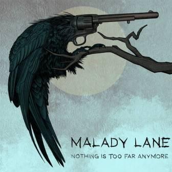 [Slika: Malady-Lane-Nothing-Is-Too-Far-Anymore-folder.jpg]