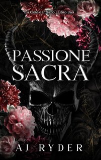 AJ Ryder - Tra Cielo e Inferno Vol. 1. Passione Sacra (2024)