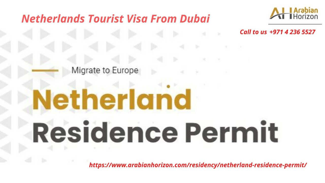 Netherlands Tourist Visa From Dubai