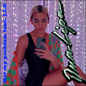 Not-My-Problem-feat-J-I-D-dua-lipa-44013255-449-449-opt.jpg