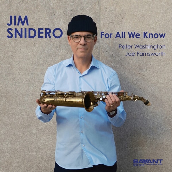 Jim Snidero - For All We Know (2024) [FLAC]