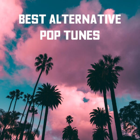 4642db08 6da0 479d b51a 27f22d0a2de5 - VA - Best Alternative Pop Tunes (2022)