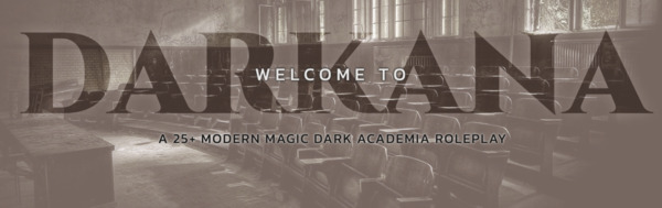 Darkana | Jcink Premium | 25+ | Dark Academia Darkana-ad-header