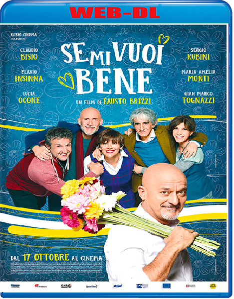 Se Mi Vuoi Bene (2019) mkv FullHD 1080p WEBDL ITA Sub