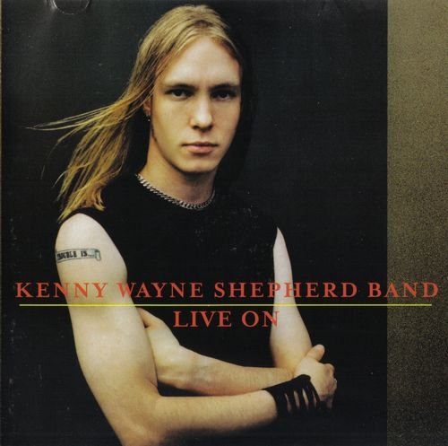 Kenny Wayne Shepherd Band - Live On (1999) Lossless+MP3 Kenny Wayne Shepherd Band - Live On (1999) Lossless+MP3
