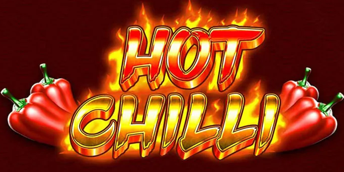 rahasia-agar-meraih-kemenangan-besar-di-slot-hot-chilli