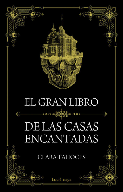 9788415864851 - El gran libro de las casas encantadas - Clara Tahoces